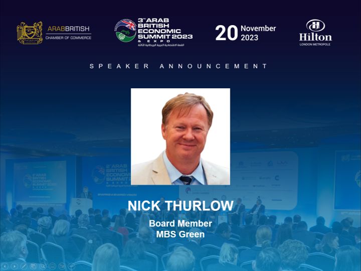 Nick Thurlow to Illuminate Arab-British Chamber of Commerce Summit with Insights on Sustainable Finance
